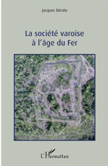 E-book, La société varoise à l'âge du fer, Bérato, Jacques, L'Harmattan Sénégal