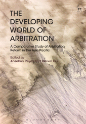 E-book, The Developing World of Arbitration : A Comparative Study of Arbitration Reform in the Asia Pacific, Hart Publishing