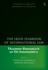 E-book, The Irish Yearbook of International Law, Volume 11-12, 2016-17, Hart Publishing