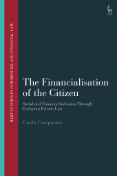 eBook, The Financialisation of the Citizen : Social and Financial Inclusion through European Private Law, Hart Publishing