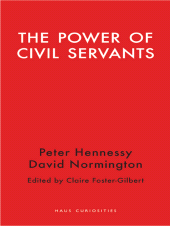 E-book, The Power of Civil Servants, Haus Publishing