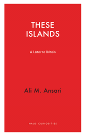 E-book, These Islands : A Letter to Britain, Haus Publishing