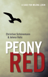 E-book, Peony Red : A Case for Milena Lukin, Haus Publishing