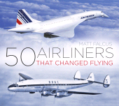 E-book, 50 Airliners that Changed Flying, The History Press