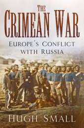eBook, The Crimean War : Europe's Conflict with Russia, The History Press