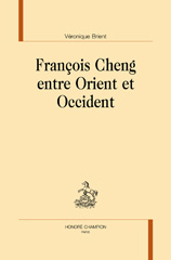 eBook, François Cheng entre Orient et Occident, Honoré Champion