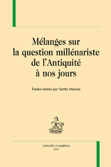 E-book, Mélanges sur la question millénariste de l'Antiquité à nos jours, Honoré Champion