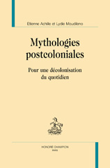 E-book, Mythologies postcoloniales : Pour une décolonisation du quotidien, Honoré Champion