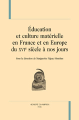 E-book, Éducation et culture matérielle en France et en Europe du XVIe siècle à nos jours, Honoré Champion