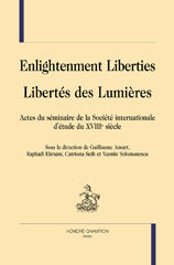 E-book, Enlightenment liberties = Libertés des Lumières : Actes du séminaire de la Société internationale d'étude du XVIIIe siècle, Honoré Champion