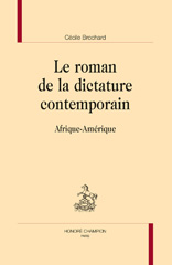eBook, Le roman de la dictature contemporain : Afrique-Amérique, Brochard, Cécile, Honoré Champion