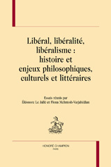 E-book, Libéral, libéralité, libéralisme : Histoire et enjeux philosophiques, culturels et littéraires, Honoré Champion