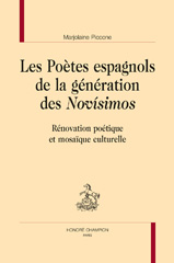 E-book, Les poètes espagnols de la génération des novisimos : Rénovation poétique et mosaïque culturelle, Piccone, Marjolaine, Honoré Champion