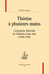 eBook, Thérèse à plusieurs mains : L'entreprise éditoriale de l'Histoire d'une âme (1898-1955), Honoré Champion