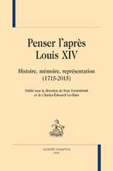 eBook, Penser l'après Louis XIV : Histoire, mémoire, représentation : 1715-201, Honoré Champion