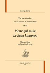 E-book, Pierre qui roule ; : Le beau Laurence : 1870, Sand, George, 1804-1876, author, Honoré Champion
