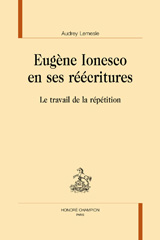 eBook, Eugène Ionesco en ses réécritures : Le travail de la répétition, Honoré Champion