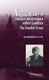 E-book, Virginia Woolf y el ensayo modernista sobre Londres : The London Scene, Universidad de Huelva