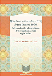 eBook, El Símbolo católico indiano (1598) de Luis Jerónimo de Oré : saberes coloniales y los problemas de la evangelización en la región andina, Iberoamericana Editorial Vervuert