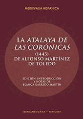 E-book, La Atalaya de las corónicas (1443) de Alfonso Martínez de Toledo, Iberoamericana Editorial Vervuert