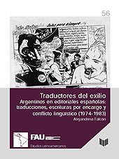 E-book, Traductores del exilio : argentinos en editoriales españolas : traducciones, escrituras por encargo y conflicto lingüístico (1974-1983), Iberoamericana Editorial Vervuert
