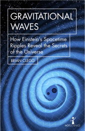 E-book, Gravitational Waves : How Einstein's spacetime ripples reveal the secrets of the universe, Icon Books