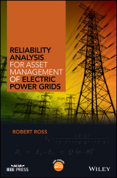 E-book, Reliability Analysis for Asset Management of Electric Power Grids, IEEE Press