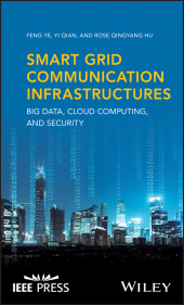 E-book, Smart Grid Communication Infrastructures : Big Data, Cloud Computing, and Security, IEEE Press