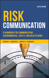 E-book, Risk Communication : A Handbook for Communicating Environmental, Safety, and Health Risks, IEEE Press
