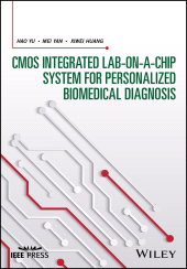E-book, CMOS Integrated Lab-on-a-chip System for Personalized Biomedical Diagnosis, IEEE Press