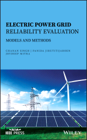 E-book, Electric Power Grid Reliability Evaluation : Models and Methods, IEEE Press