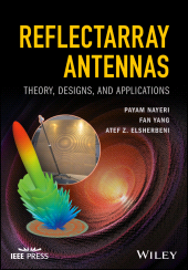 E-book, Reflectarray Antennas : Theory, Designs, and Applications, IEEE Press