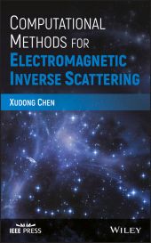 E-book, Computational Methods for Electromagnetic Inverse Scattering, IEEE Press