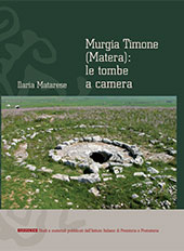 E-book, Murgia Timone (Matera) : le tombe a camera, Matarese, Ilaria, Istituto italiano di preistoria e protostoria