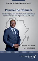 E-book, L'audace de réformer : plaidoyer pour une transformation économique de l'Afrique face aux agendas 2030 et 2063 : entretiens avec Roch Sosthène Nepo, Les impliqués