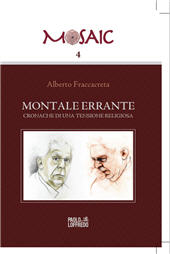 eBook, Montale errante : cronache di una tensione religiosa, Fraccacreta, Alberto, Paolo Loffredo