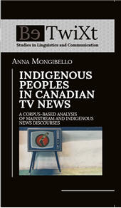 E-book, Indigenous peoples in Canadian tv news : a corpus-based analysis of mainstream and indigenous news discourses, Paolo Loffredo