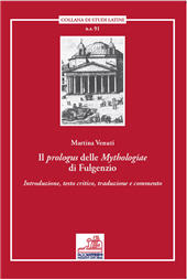 E-book, Il prologus delle "Mythologiae" di Fulgenzio : introduzione, testo critico, traduzione e commento, Paolo Loffredo