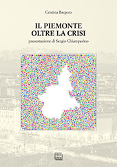 eBook, Il Piemonte oltre la crisi, Bargero, Cristina, Interlinea