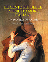 eBook, Le cento più belle poesie d'amore : da Dante a De André, Interlinea