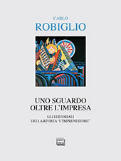 eBook, Uno sguardo oltre l'impresa : gli editoriali della rivista "L'imprenditore" (2014-2017), Robiglio, Carlo, Interlinea