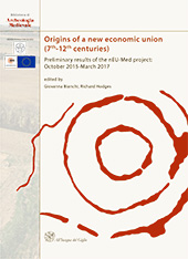 E-book, Origins of a new economic union (7th-12th centuries) : preliminary results of the nEU-Med project : October 2015-March 2017, All'insegna del giglio