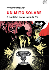 eBook, Un mito solare : Otto Rahn dai catari alle SS, All'insegna del giglio