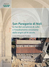 E-book, San Paragorio di Noli : le fasi del complesso di culto e l'insediamento circostante dalle origini all'XI secolo, All'insegna del giglio