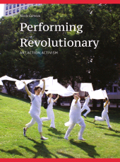 E-book, Performing Revolutionary : Art, Action, Activism, Intellect