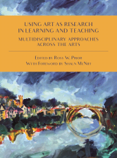 E-book, Using Art as Research in Learning and Teaching : Multidisciplinary Approaches Across the Arts, Intellect
