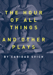 E-book, The Hour of All Things and Other Plays, Intellect