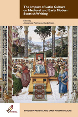 E-book, The Impact of Latin Culture on Medieval and Early Modern Scottish Writing, Medieval Institute Publications