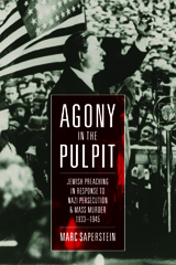 E-book, Agony in the Pulpit : Jewish Preaching in Response to Nazi Persecution and Mass Murder 1933-1945, ISD