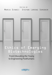 E-book, Ethics of Emerging Biotechnologies : From Educating the Young to Engineering Posthumans, ISD